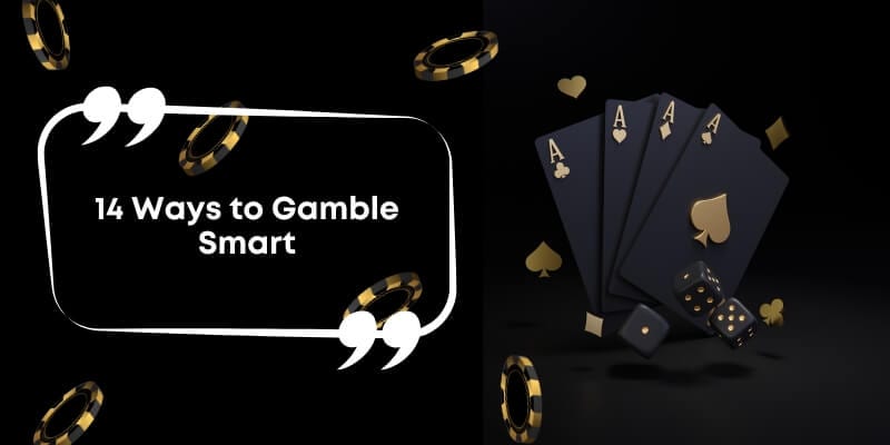 14 Ways to Gamble Smart